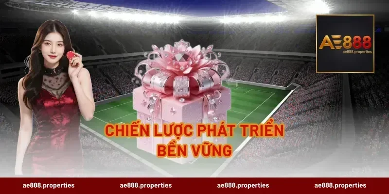 Chiến Lược Phát Triển Bền Vững