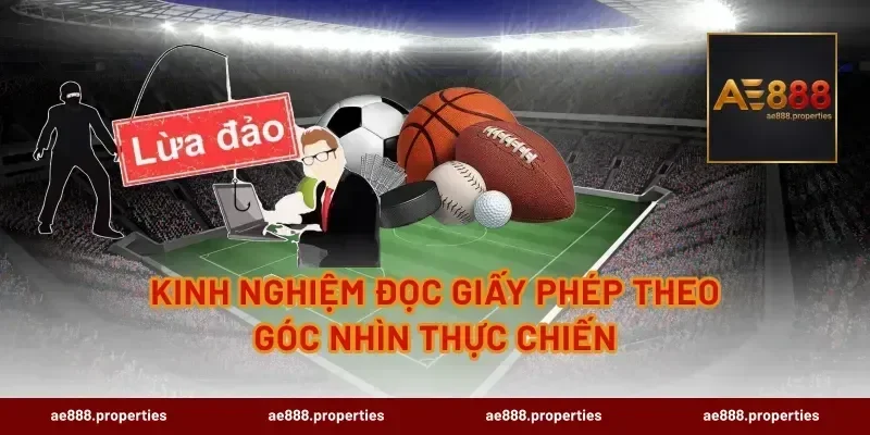 Kinh nghiệm đọc giấy phép theo góc nhìn thực chiến
