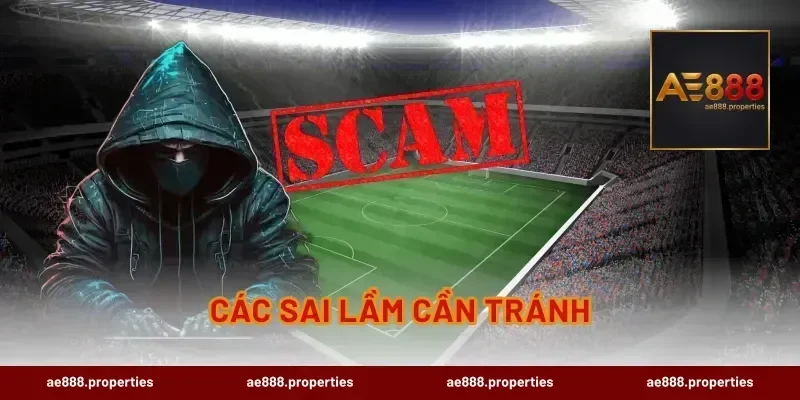 Các sai lầm cần tránh