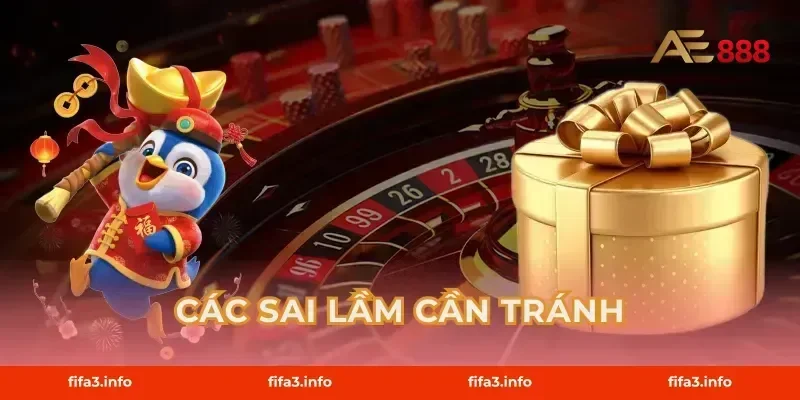 Các sai lầm cần tránh