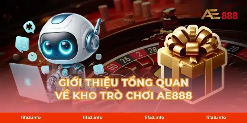 Giới Thiệu Tổng Quan Về Kho Trò Chơi AE888